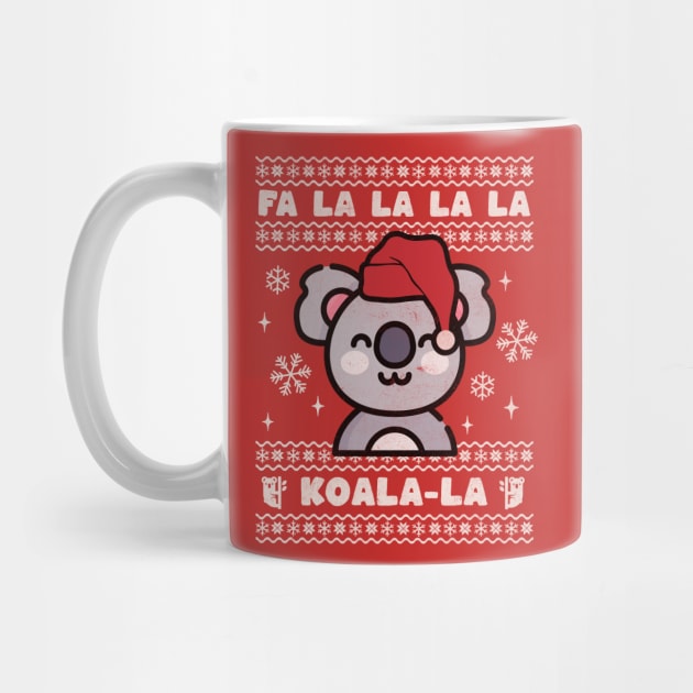 Ugly Christmas Sweater Fa La La Koala La by PUFFYP